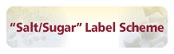 "Salt/Sugar" Label Scheme