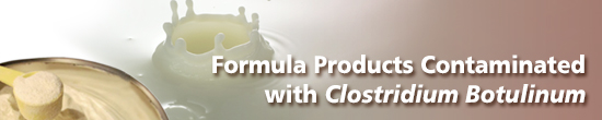 Banner of Formula Products Contaminated with Clostridium Botulinum