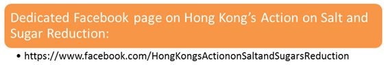 Dedicated Facebook page on Hong Kong's action on Salt and Sugar Reduction