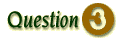 Question 3