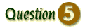 Question 5