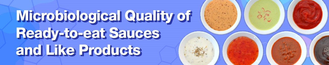 Microbiological Quality of Ready-to-eat Sauces and Like Products