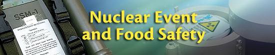 Nuclear Event and Food Safety