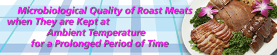 Microbiological Quality of Roast Meats when They are Kept at Ambient Temperature for a Prolonged Period of Time