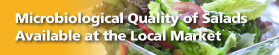 Microbiological Quality of Salads Available at the Local Market