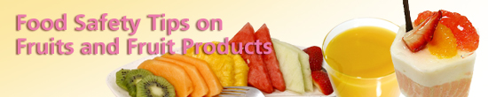 Food Safety Tips on Fruits and Fruit Products