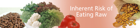 Inherent Risk of Eating Raw